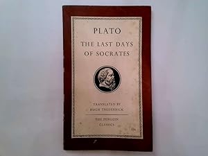 Image du vendeur pour Plato The Last Days of Socrates (The Apology; Crito; Phaedo) mis en vente par Goldstone Rare Books