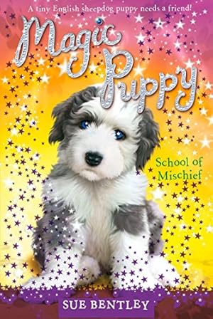 Seller image for School of Mischief #8 (Magic Puppy) for sale by Reliant Bookstore