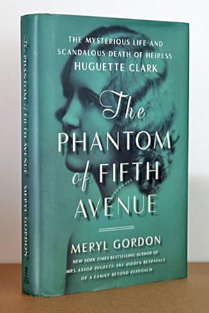 Immagine del venditore per The Phantom of Fifth Avenue: The Mysterious Life and Scandalous Death of Heiress Huguette Clark venduto da Beaver Bridge Books