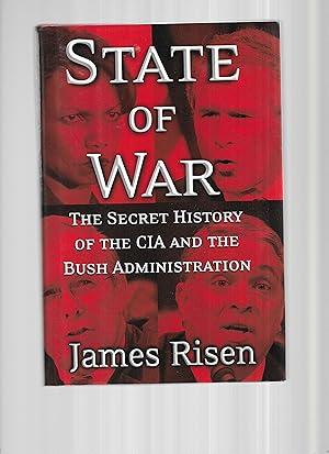 STATE OF WAR: The Secret History Of The CIA And The Bush Administration