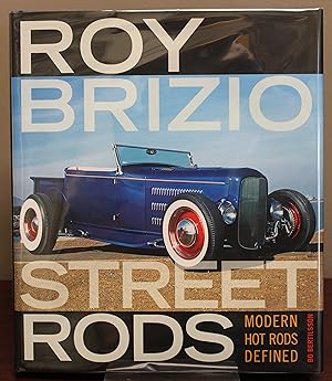 Bild des Verkufers fr Roy Brizio Street Rods Modern Hot Rods Defined zum Verkauf von Spellbinder Books