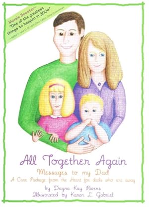 Imagen del vendedor de All Together Again : Messages To My Dad, A Care Package From The Heart To Dads Who Are Away a la venta por GreatBookPricesUK