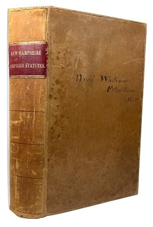 The Compiled Statutes of the State of New Hampshire: to Which are Prerfixed the Constitutions of ...