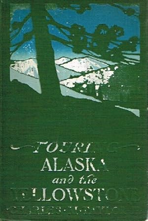 Seller image for Touring Alaska and the Yellowstone for sale by Round Table Books, LLC