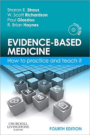 Seller image for Evidence-Based Medicine: How to Practice and Teach It (Straus, Evidence-Based Medicine) for sale by Reliant Bookstore