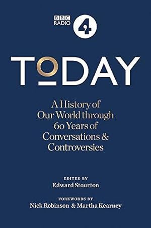 Bild des Verkufers fr Today: A History of our World through 60 years of Conversations & Controversies zum Verkauf von WeBuyBooks