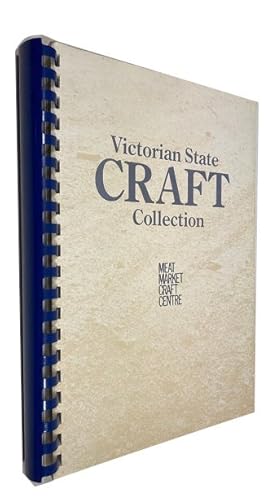 Bild des Verkufers fr Catalogue of the Victorian State Craft Collection zum Verkauf von McBlain Books, ABAA