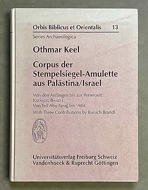 Corpus der Stempelsiegel-Amulette aus Palästina/Israel. Von den Anfängen bis zur Perserzeit. Volu...