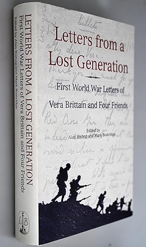 Immagine del venditore per Letters From A Lost Generation: First World War Letters of Vera Brittain and Four Friends venduto da BiblioFile