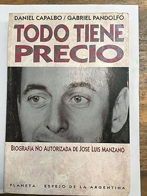 Seller image for Todo tiene precio for sale by Libros nicos