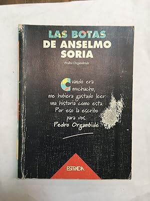 Seller image for Las botas de Anselmo Soria for sale by Libros nicos