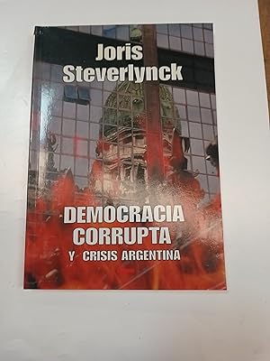 Imagen del vendedor de Democracia corrupta y crisis argetina a la venta por Libros nicos