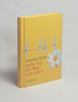 Bild des Verkufers fr Jeder Tag ein Weg zum Glck / Anselm Grn. Hrsg. von Rudolf Walter zum Verkauf von Versandantiquariat Buchegger