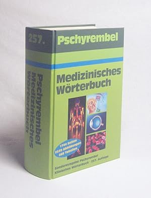 Seller image for Medizinisches Wrterbuch : mit 2339 Abb. u. 268 Tabellen / bearb. von d. Wrterbuchred. d. Verl. Walter de Gruyter unter d. Leitung von Helmut Hildebrandt. [. begr. von Otto Dornblth] for sale by Versandantiquariat Buchegger