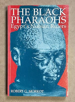 Immagine del venditore per The black pharaohs. Egypt's Nubian rulers venduto da Meretseger Books