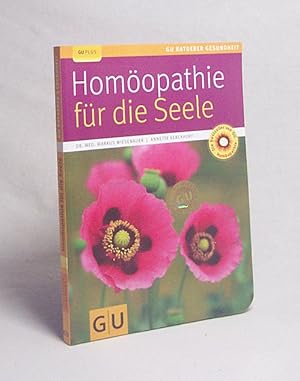 Bild des Verkufers fr Homopathie fr die Seele / Markus Wiesenauer ; Annette Kerckhoff zum Verkauf von Versandantiquariat Buchegger