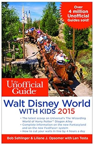 Seller image for The Unofficial Guide to Walt Disney World with Kids 2015 for sale by Reliant Bookstore