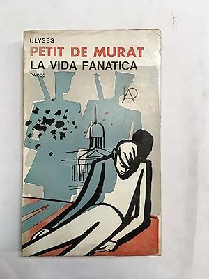 Seller image for La vida fanatica for sale by Libros nicos