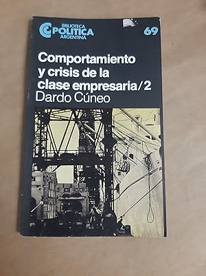 Imagen del vendedor de Comportamiento y crisis de la clase empresaria / 2 a la venta por Libros nicos