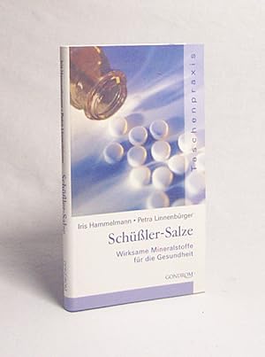Imagen del vendedor de Schler-Salze : wirksame Mineralstoffe fr die Gesundheit / Iris Hammelmann ; Petra Linnenbrger a la venta por Versandantiquariat Buchegger