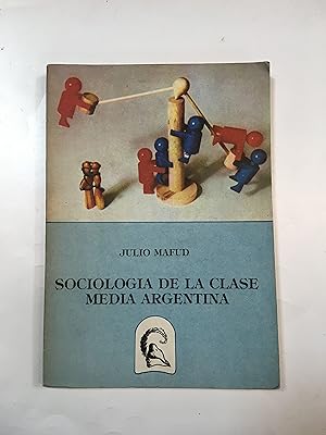 Imagen del vendedor de Sociologia de la clase media argentina a la venta por Libros únicos