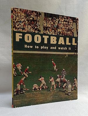 Football: How to Play and Watch it