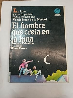 Imagen del vendedor de El hombre que creia en la luna a la venta por Libros nicos