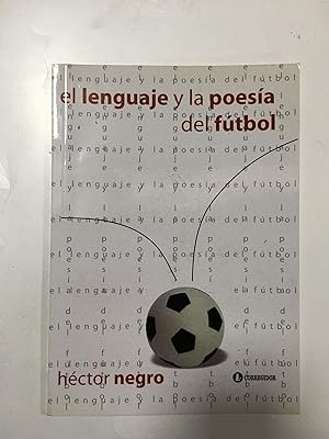 Immagine del venditore per El lenguaje y la poesia del futbol venduto da Libros nicos