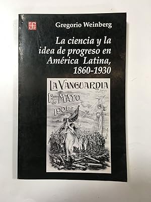 Imagen del vendedor de La ciencia y la idea de progreso en America Latina, 1860-1930 a la venta por Libros nicos