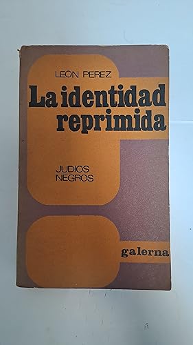 Seller image for La identidad reprimida for sale by Libros nicos