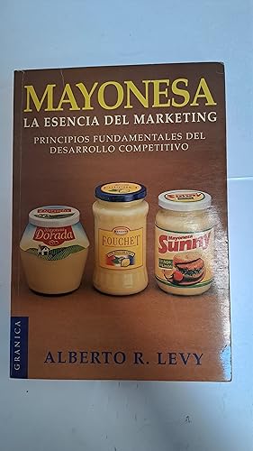 Bild des Verkufers fr Mayonesa la esencia del marketing zum Verkauf von Libros nicos