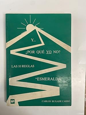 Seller image for Por que yo no? Las 10 reglas esmeralda for sale by Libros nicos