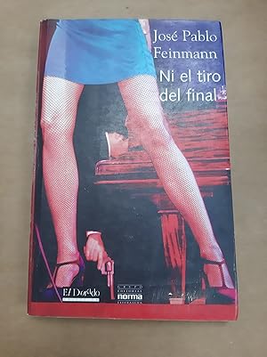 Seller image for Ni el tiro del final for sale by Libros nicos