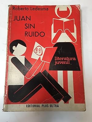 Seller image for Juan sin ruido for sale by Libros nicos