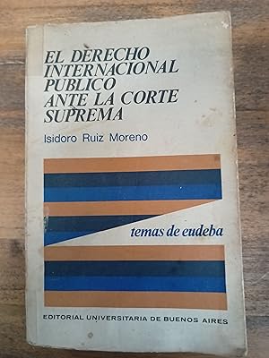 Imagen del vendedor de El derecho internacional publico ante la corte suprema a la venta por Libros nicos