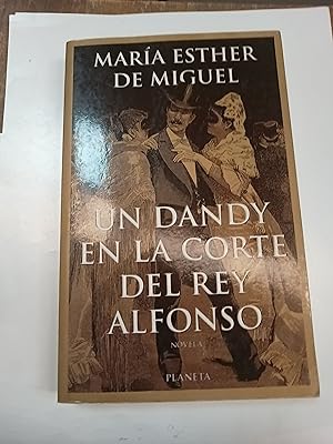Image du vendeur pour Un dandy en la corte del rey alfono mis en vente par Libros nicos