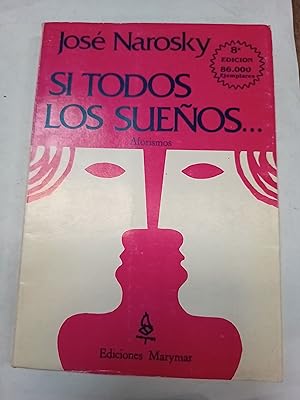 Imagen del vendedor de Si todos los sueos a la venta por Libros nicos