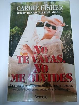 Seller image for No te vayas , no me olvides for sale by Libros nicos
