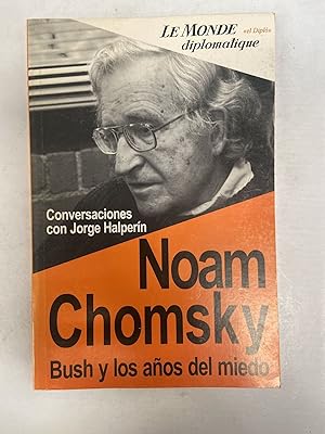 Imagen del vendedor de Noam Chomsky , Bush y los aos del miedo a la venta por Libros nicos