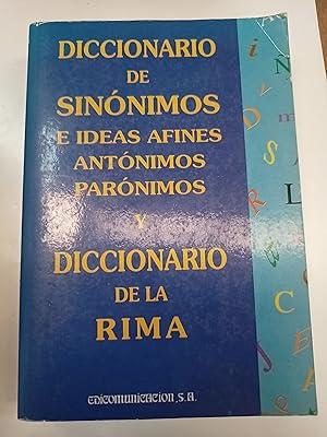 Imagen del vendedor de Diccionario de sinonimos e ideas afines antonimos , paronimos y diccionario de la rima a la venta por Libros nicos