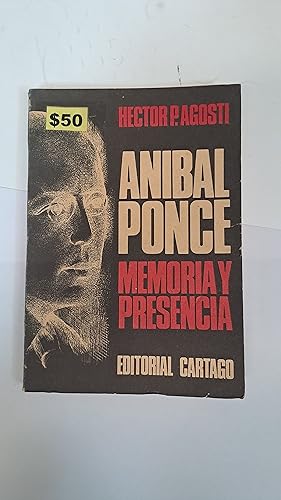 Imagen del vendedor de Anibal Ponce memoria y presencia a la venta por Libros nicos