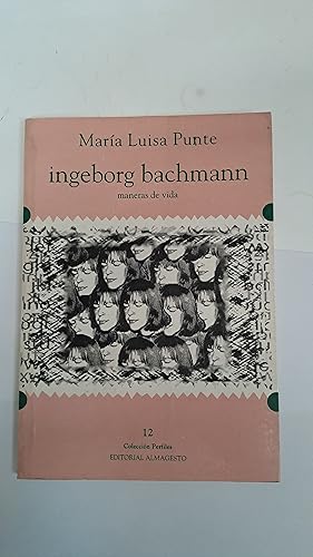 Seller image for Ingeborg bachmann maneras de vida for sale by Libros nicos