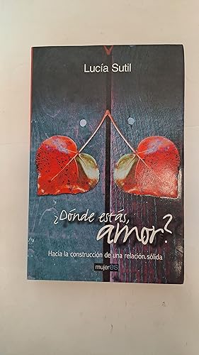 Image du vendeur pour Donde estas amor? mis en vente par Libros nicos