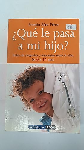 Seller image for Que le pasa a mi hijo? for sale by Libros nicos