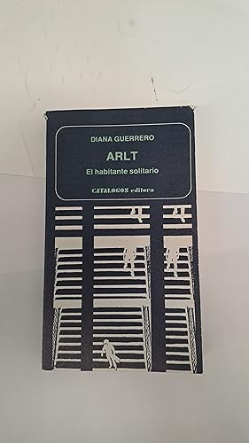 Seller image for Arlt, el habitante solitario for sale by Libros nicos