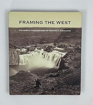 Immagine del venditore per Framing the West: The Survey Photographs of Timothy H. O Sullivan venduto da Free Play Books
