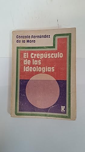 Imagen del vendedor de El crepsculo de las ideologas a la venta por Libros nicos