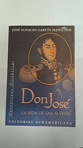 Imagen del vendedor de Don Jose, la vida de San Martin a la venta por Libros nicos