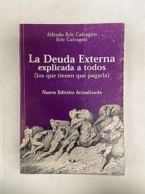 Seller image for La deuda externa explicada a todos for sale by Libros nicos
