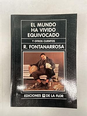 Imagen del vendedor de El mundo ha vivido equivocado a la venta por Libros nicos